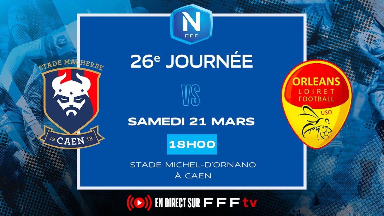J26 I SM Caen vs US Orl&eacute;ans en replay I National FFF 2025-2026