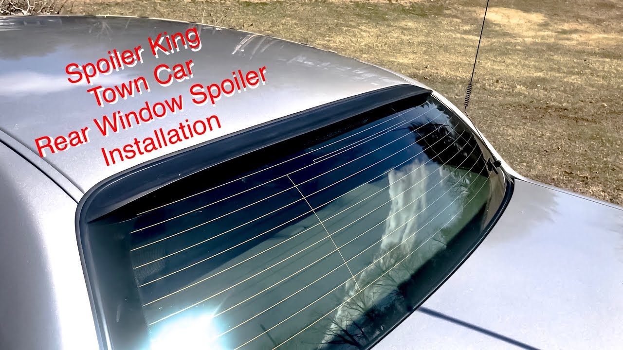 Spoiler King Town Car Rear Window Spoiler Installation