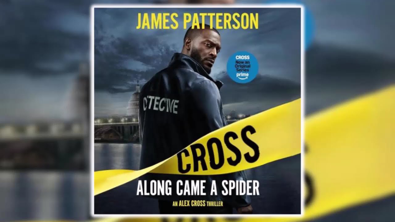 James Patterson - Along Came a Spider | Audiobook Thriller, Mystery & Suspense