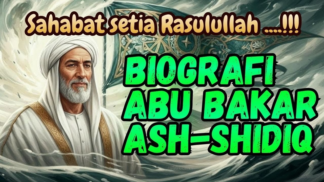 KISAH PANJANG KHALIFAH PERTAMA UMAT ISLAM...!!! ABU BAKAR ASH-SHIDDIQ