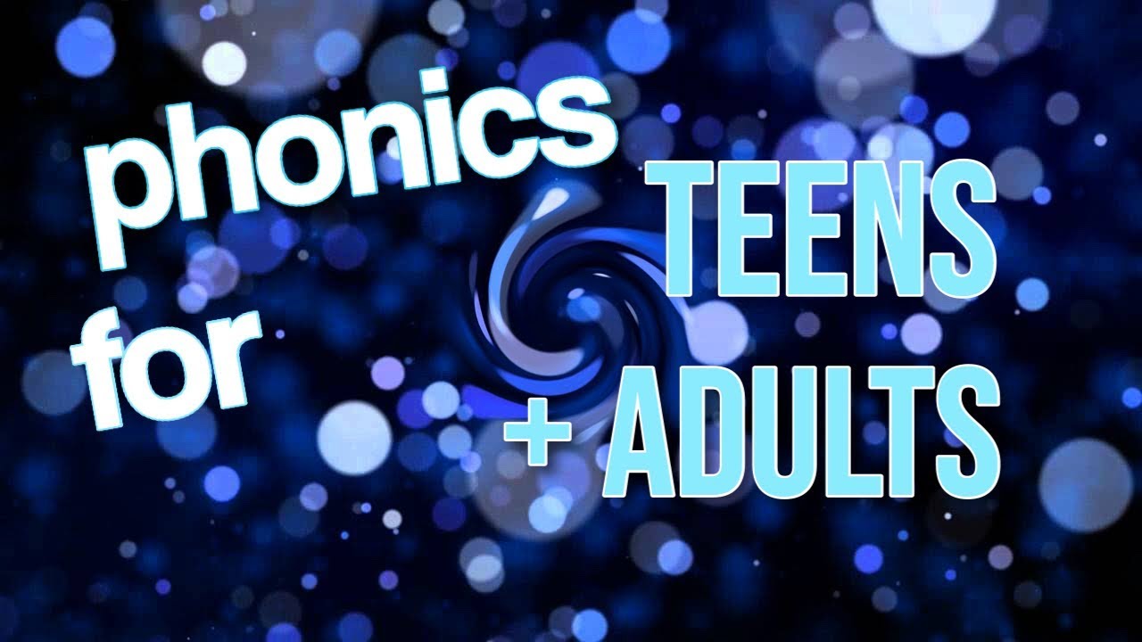 Phonics for Teens and Adults
