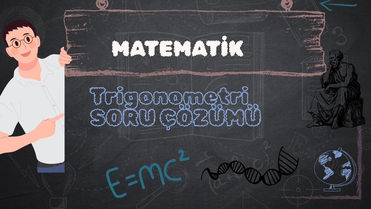 Matematik Trigonometri Soru Çözümü 