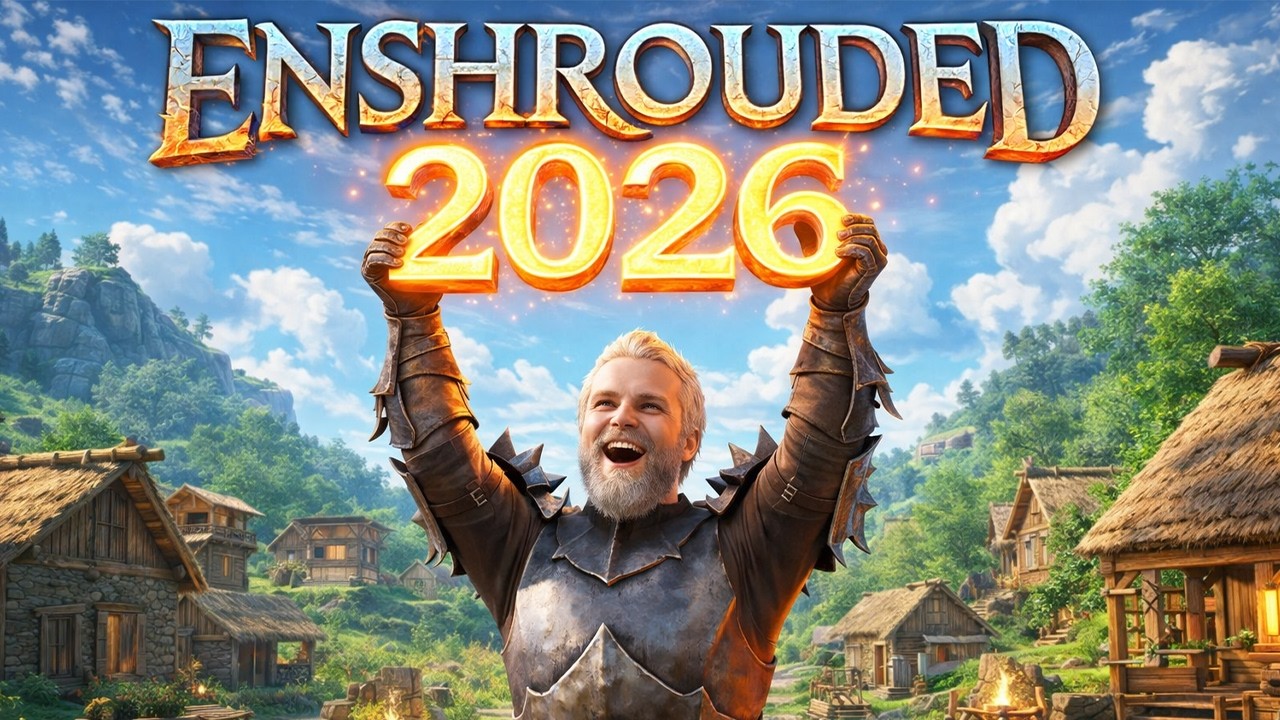 Warum 2026 der PERFEKTE Zeitpunkt ist, mit Enshrouded anzufangen!