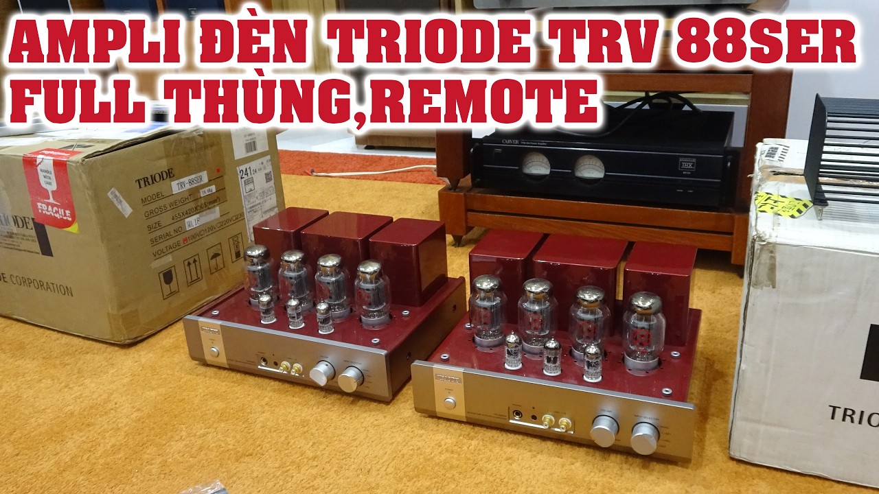 HÀNG VỀ NHIỀU AMPLI ĐÈN TRIODE TRV 88SER FULL THÙNG XỐP,GIÁ CỰC SỐC