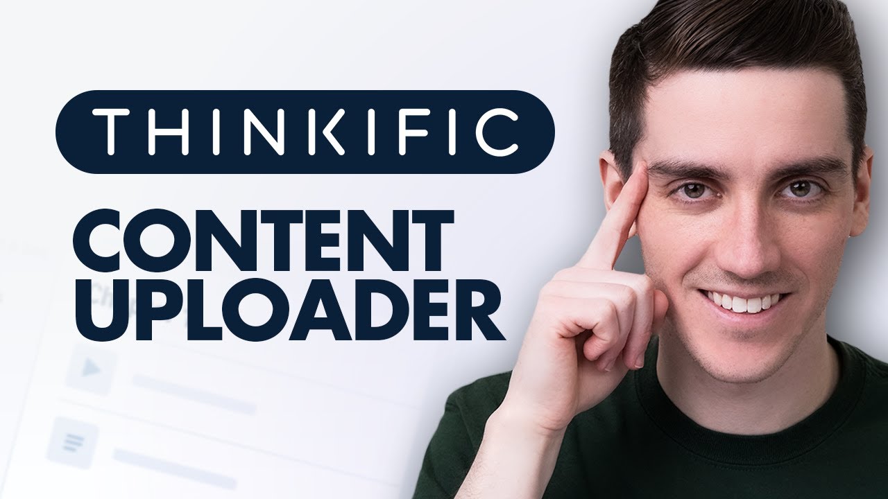 Thinkific Content Uploader Tutorial &ndash; Bulk Upload & Manage Lessons