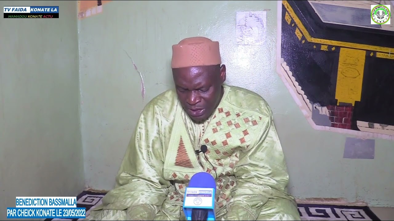 Bénédiction Bassmalla par cheick Aseid Al hadj Mamadou Konaté dit haidara junior le 23/05/2022