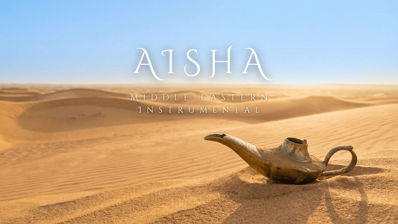 AISHA | Peaceful Middle Eastern Instrumental | Sacred Sand Background Music Relax