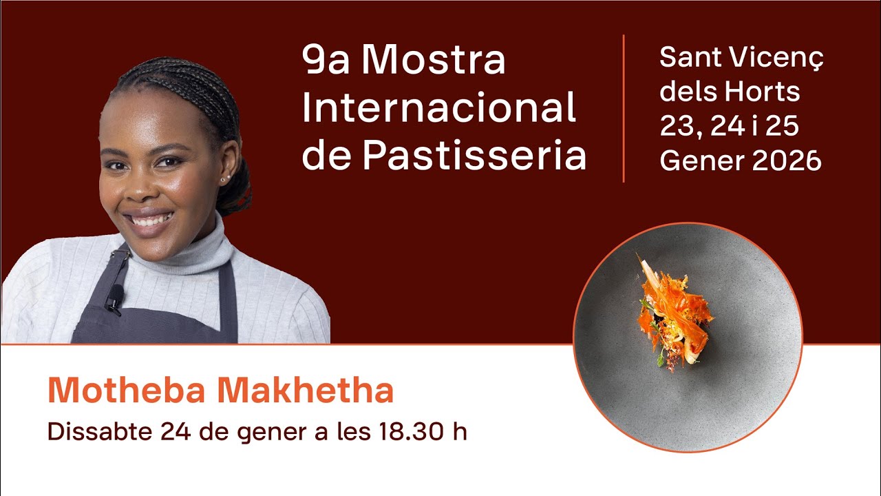 Recepta Motheba Makhetha, 9a Mostra Internacional de Pastisseria