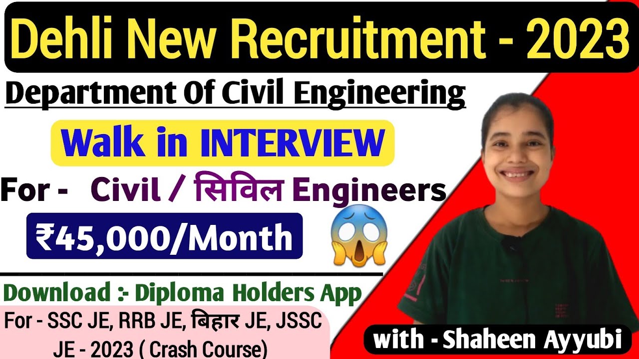 Dehli Recruitment 2023 | Civil Engineer | Walk In interview | Civil Engineer Jobs @diplomaholders