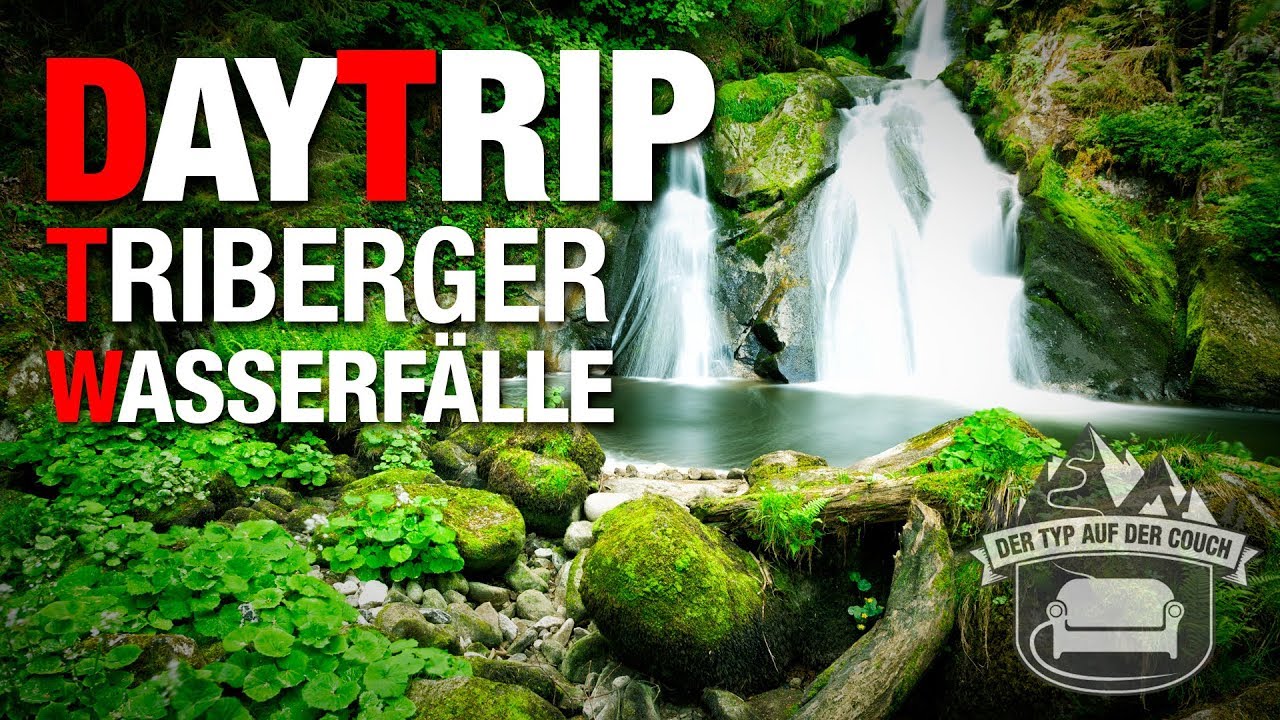 DAYTRIP #02 - Triberger Wasserf&auml;lle - Wanderung zu Deutschlands h&ouml;chsten Wasserf&auml;lle