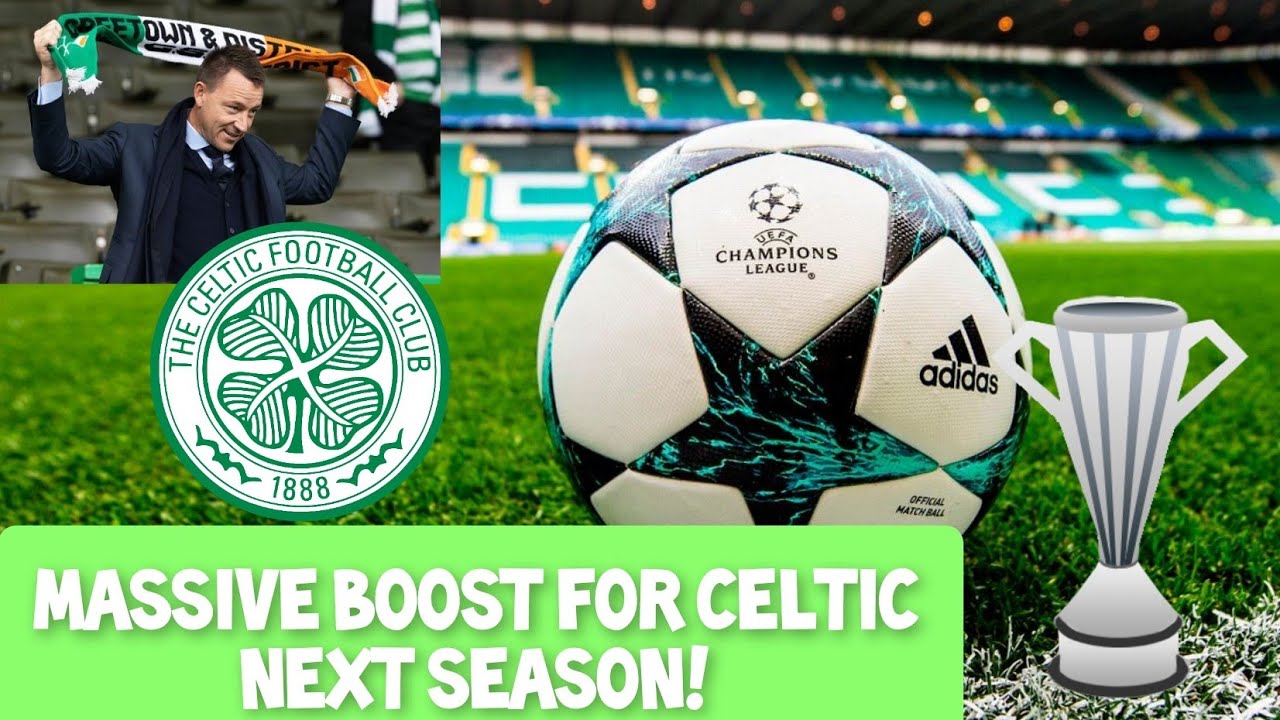 CELTIC WILL BE PLAYING CHAMPIONS LEAGUE NEXT SEASON! / MARK LAWELL JOINING THE CLUB / JOHN TERRY
