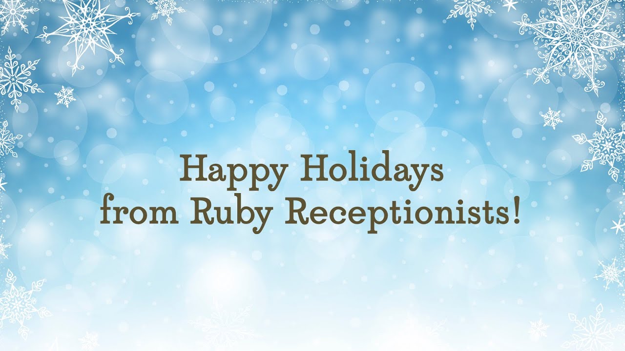 Happy Holidays from Ruby Receptionists!