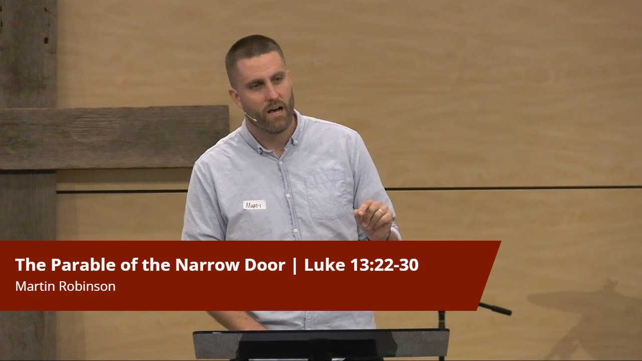 The Parable of the Narrow Door | Luke 13:22-30