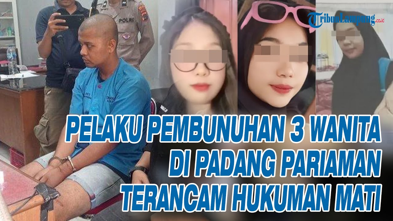 Pelaku Pembunuhan 3 Wanita di Padang Pariaman Terancam Hukuman Mati