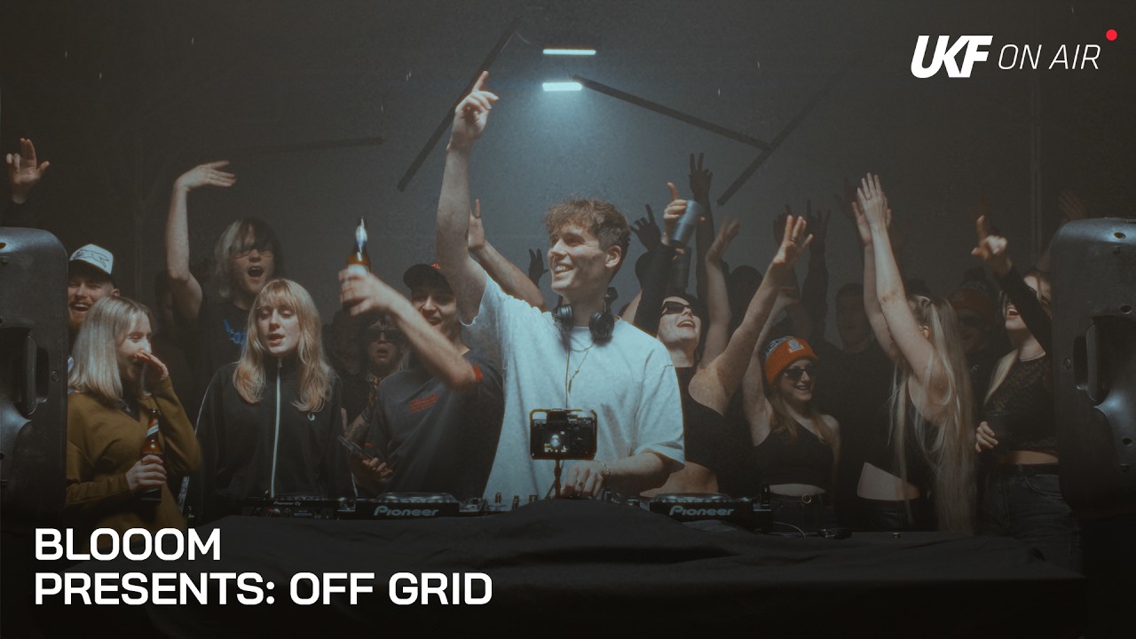 Blooom Presents: Off Grid | UKF On Air