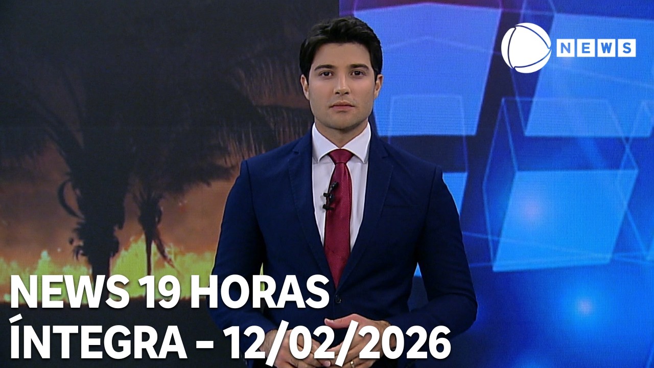 News 19 Horas - 12/02/2026