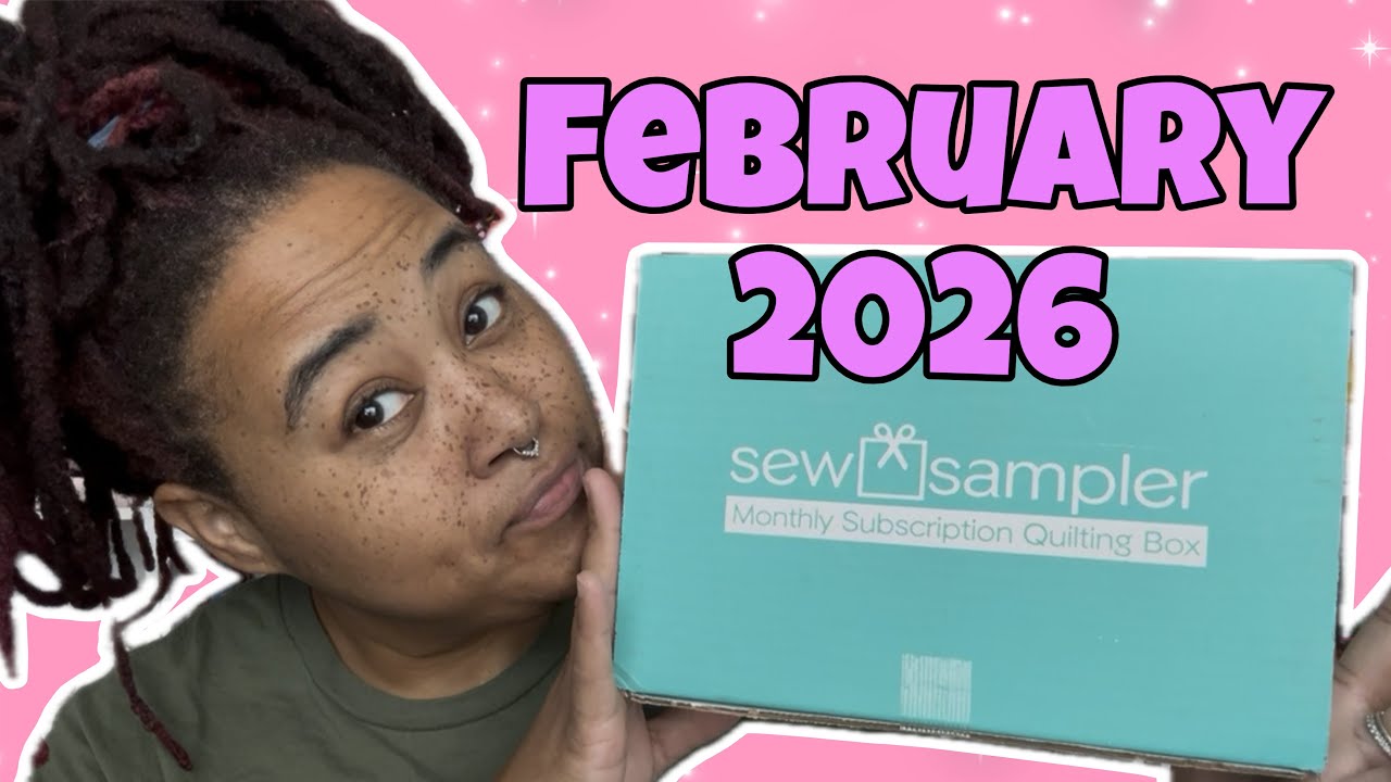 Sew Sampler February 2026 Unboxing! 