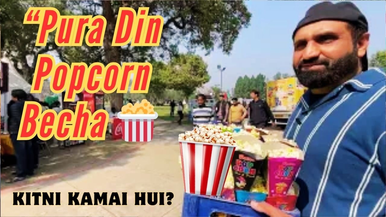 “Pura Din Popcorn Becha 🍿 | Kitni Kamai Hui? 😱 | Full Day Vlog