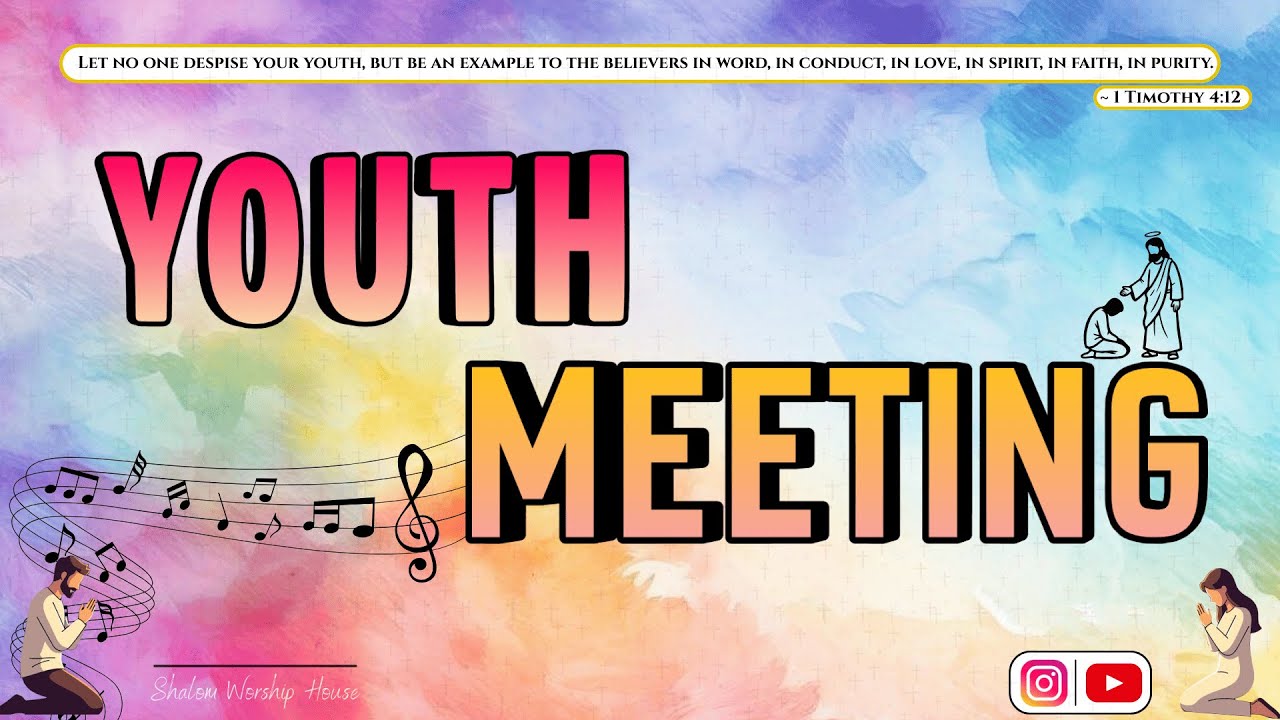 Youth Meeting || 25th January 2026 ||