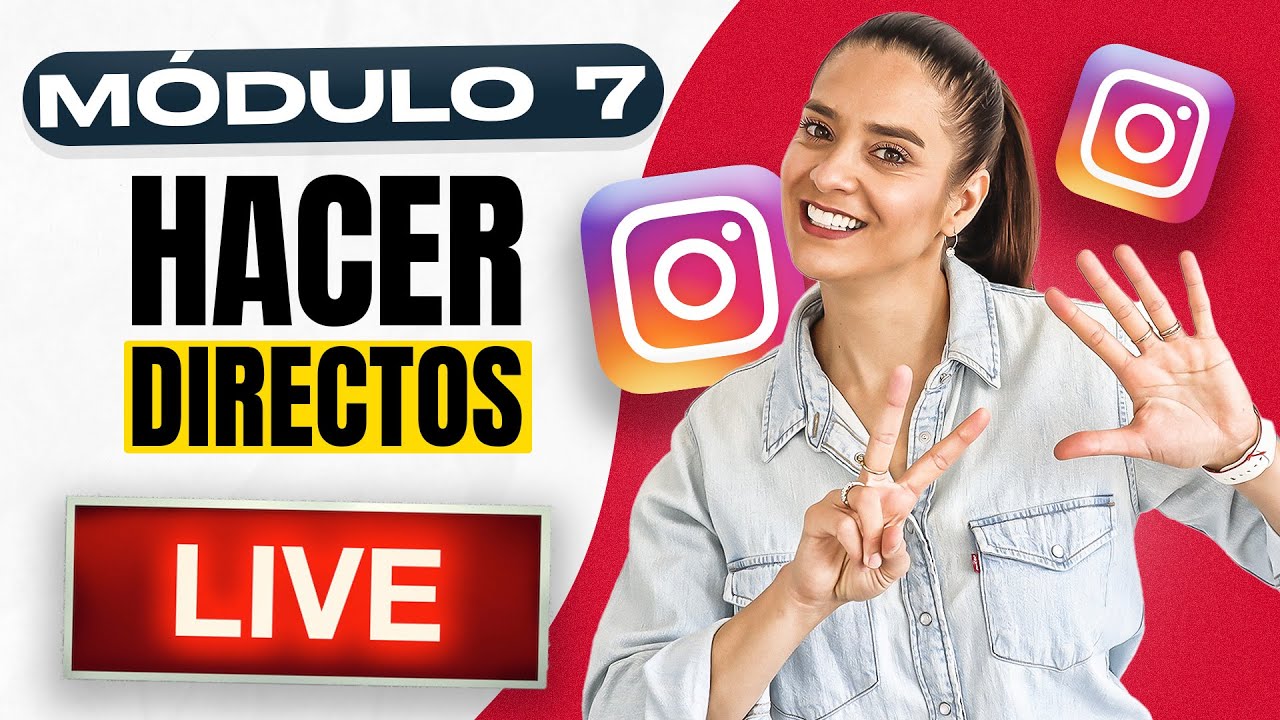 Cómo hacer DIRECTOS en Instagram 2025  ✅ Curso GRATIS de Instagram [Módulo 7]