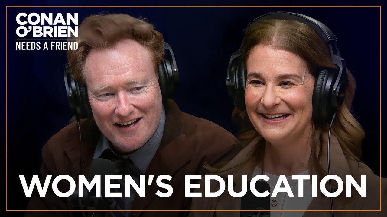 Melinda French Gates On The Value Of Women’s Education | Conan O'Brien Needs A Friend