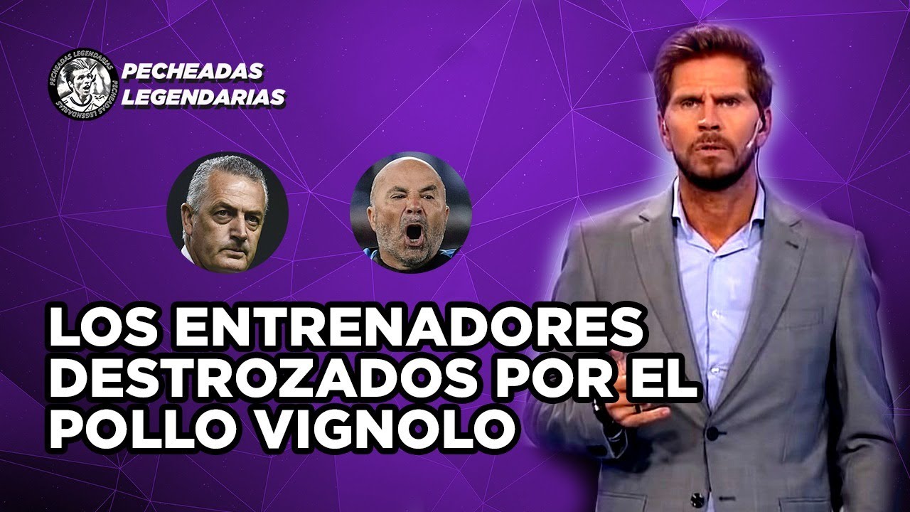 Los 5 entrenadores más destrozados por el Pollo Vignolo