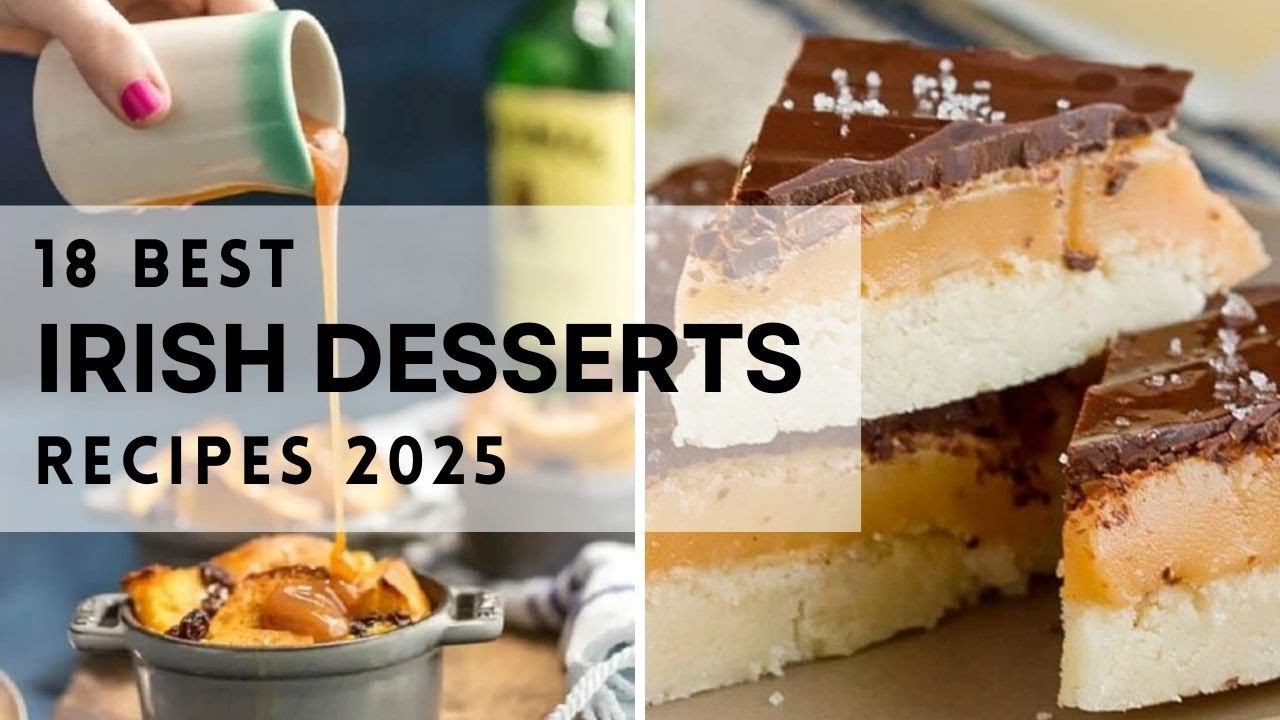 18 Best Irish Desserts Recipes 2025      #thecheerfulspirit