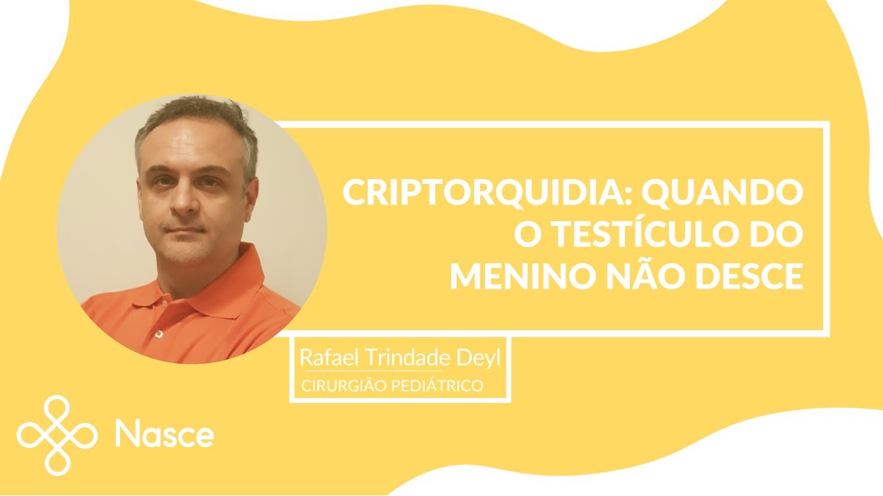 Criptorquidia: quando o testículo do menino não desce | Nasce Criança, Porto Alegre