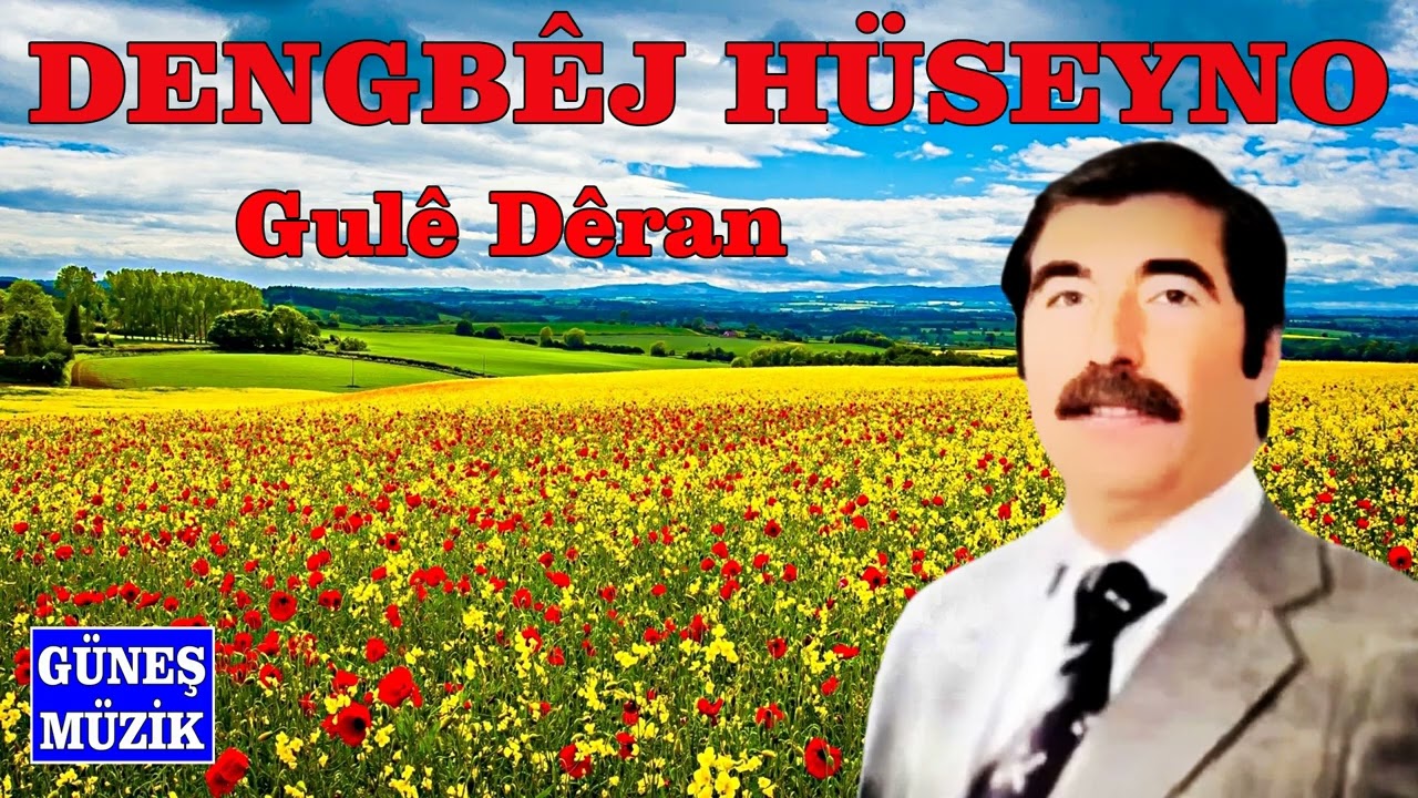 DENGBÊJ HÜSEYNO  - GULÊ DÊRAN