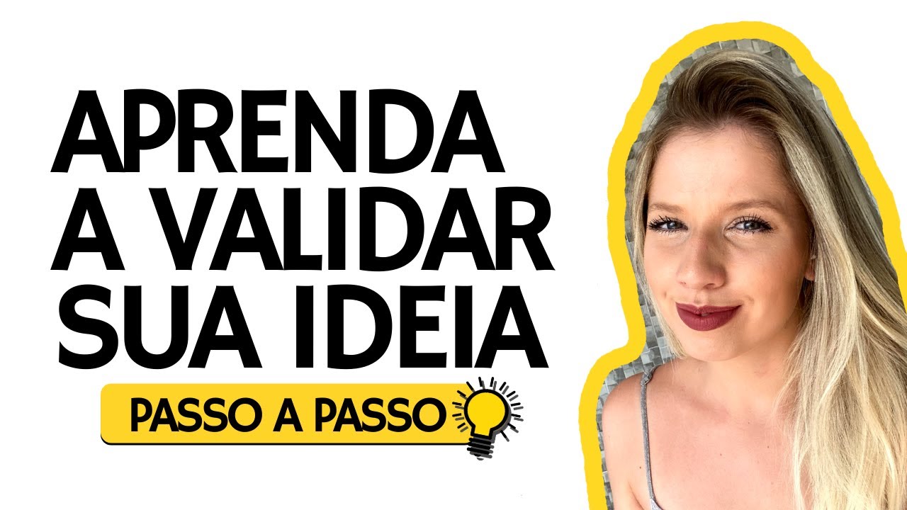 COMO VALIDAR UMA IDEIA DE NEG&Oacute;CIO | Camile Woinarski