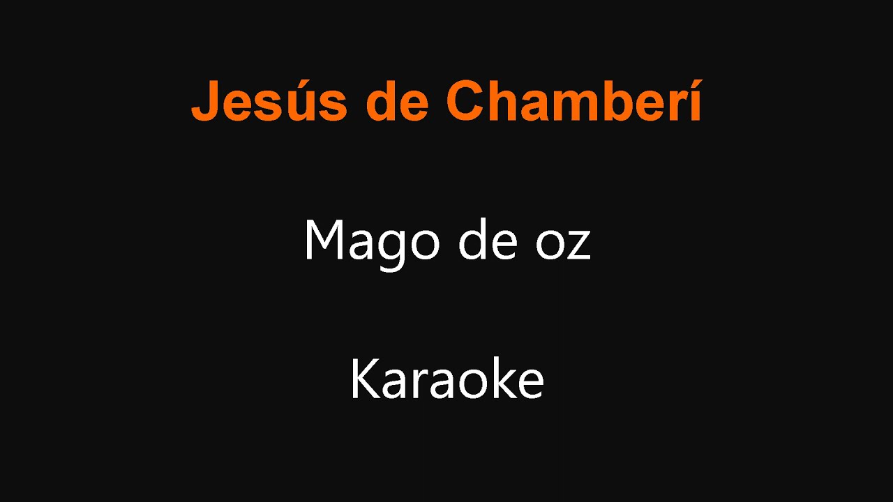 Mago de Oz  -Jesús de Chamberí-  Karaoke