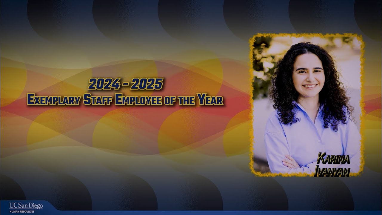 UCSD 2025 Exemplary Staff Employee of the Year - Karina Ivanyan