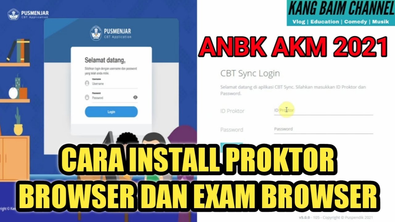 Cara Install Proktor Browser dan Exam Browser ANBK atau AKM 2021 Full Online