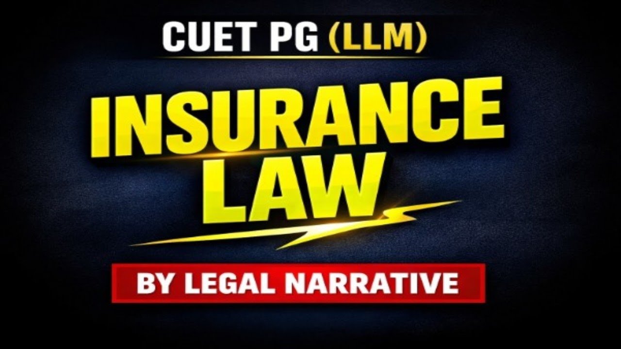 Insurance Law | CUET PG(LLM) | By Legal Narrative #insurance #nicl #niacl #niaclaointerview
