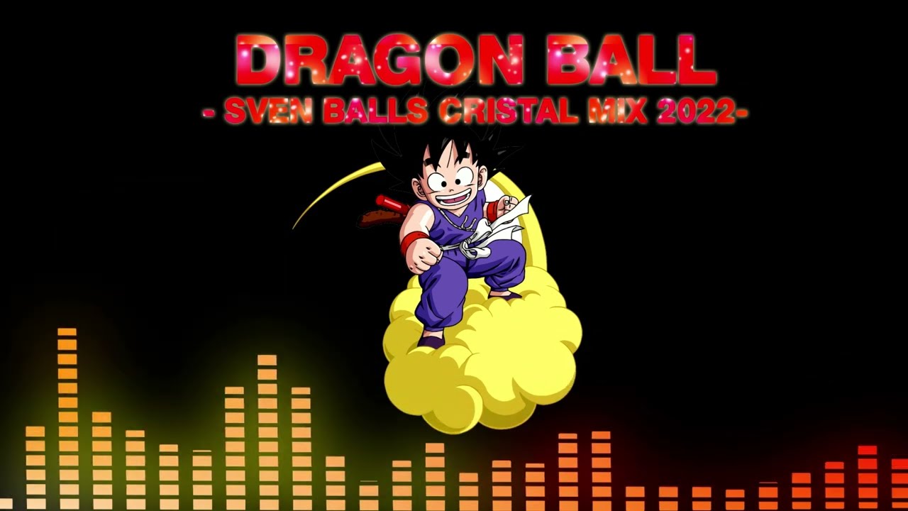Dragon Ball -  Ariane [ Générique tv français - Sven Balls Cristal Mix 2022 ]