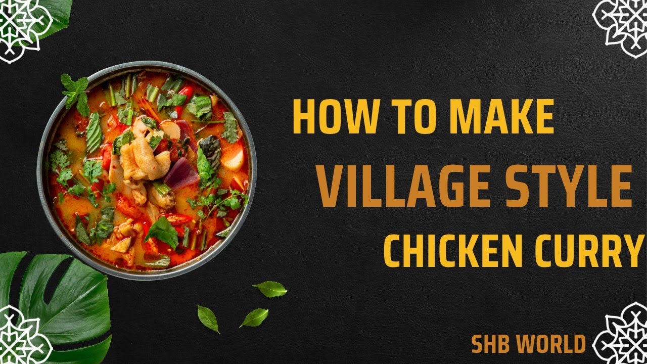 SHB World is live! Village style Chicken curry making 🥰🥰🥰