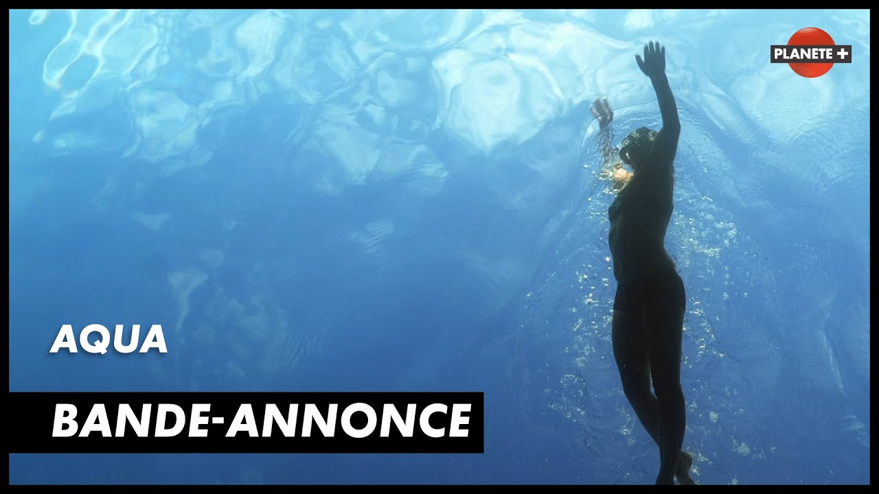 Aqua - PLANÈTE+
