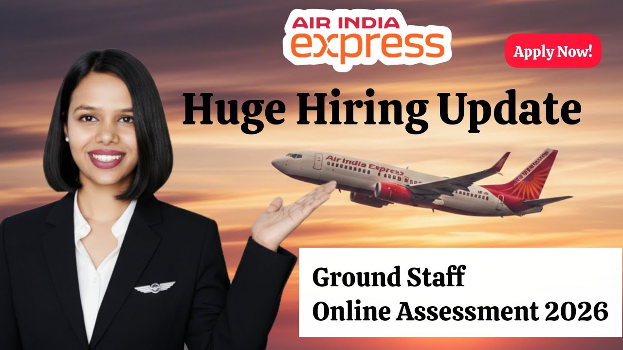 🔥2026 Air India Express Huge Vacancies For Male & Female | Online Assessment | Apply Now