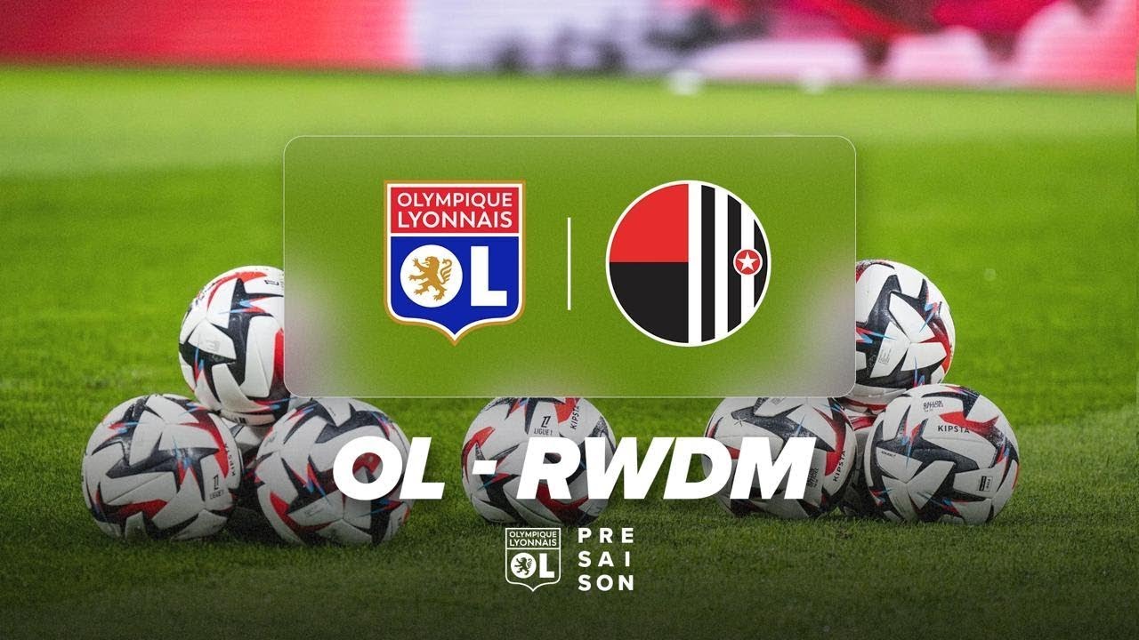 OL - RWDM Brussels : Le replay intégral