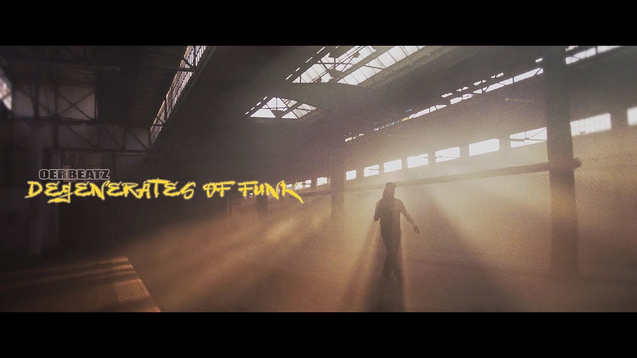 Oerbeatz - Degenerates Of Funk