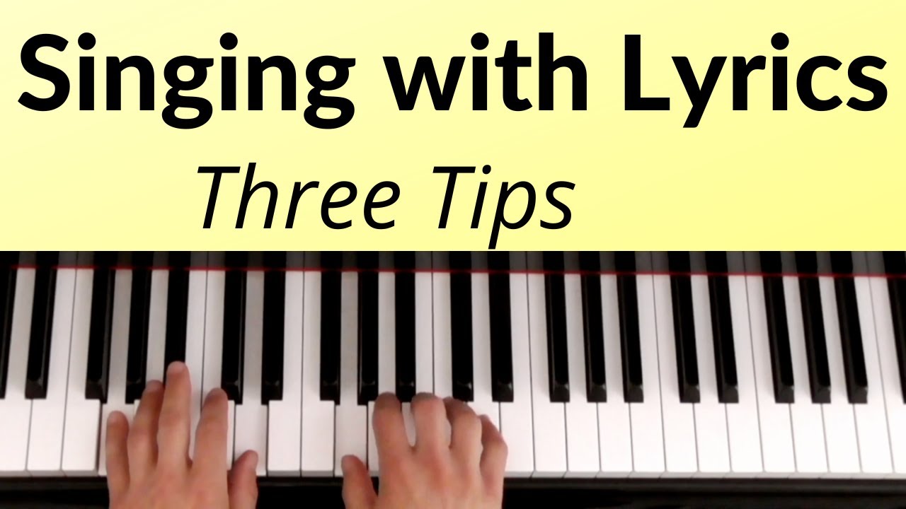 Three Tips For Singing With Lyrics - How to Sing Legato