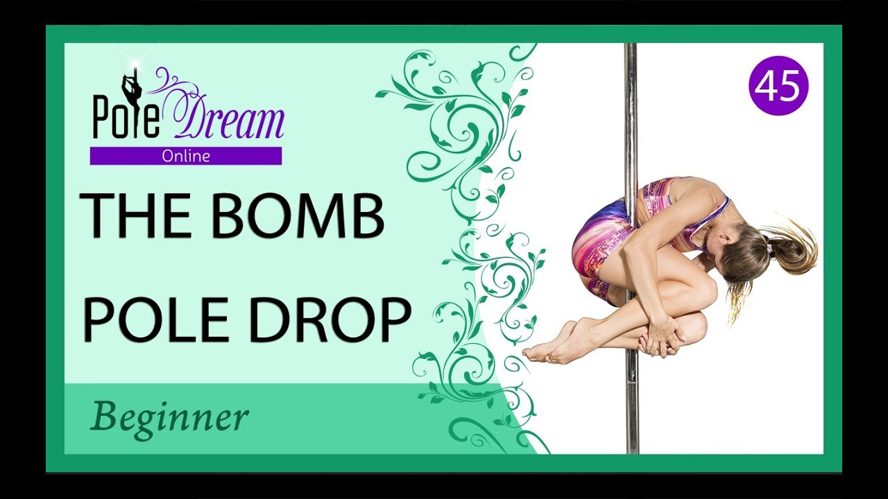 45 - The Bomb pole drop