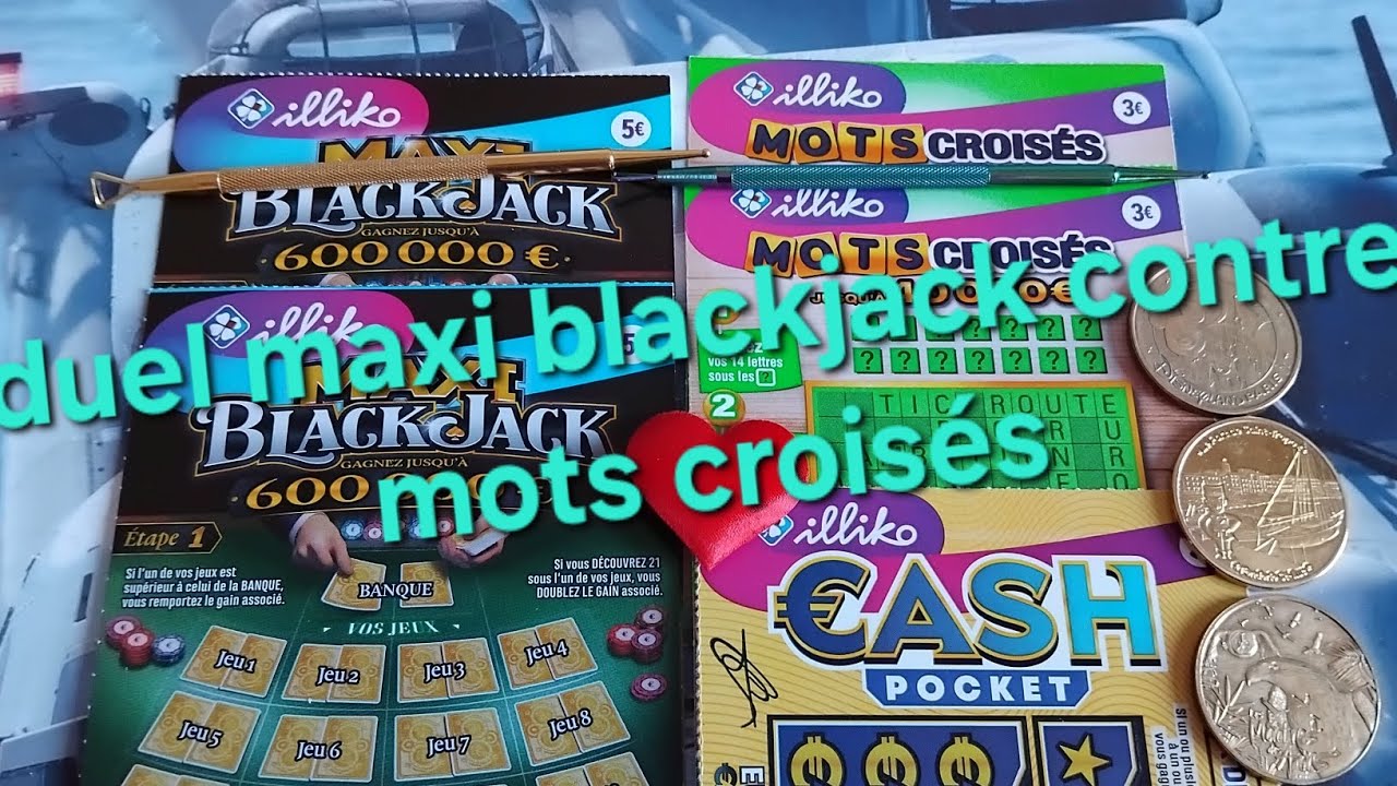 Grattage FDJ duel maxi blackjack contre mots croisés qui va l'emporter