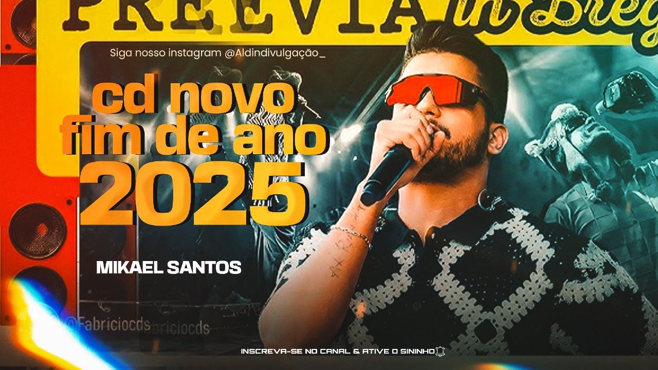 MIKAEL SANTOS 2025 - CD NOVO FIM DE ANO 2025 _ REPERTÓRIO NOVO ATUALIZADO 2025 - MUSICAS NOVAS 2025