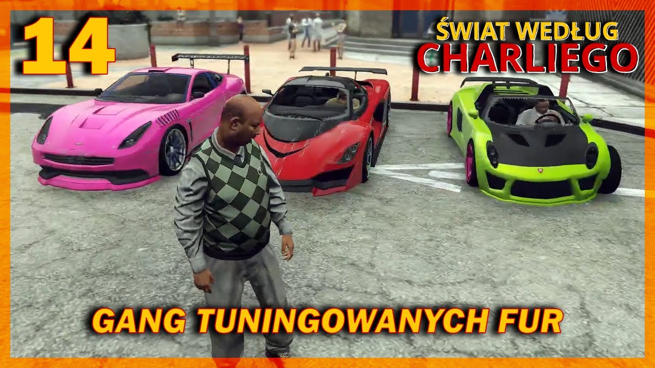 ŚWIAT WEDŁUG CHARLIEGO EP14 - GANG TUNINGOWANYCH FUR (V-LIFE)
