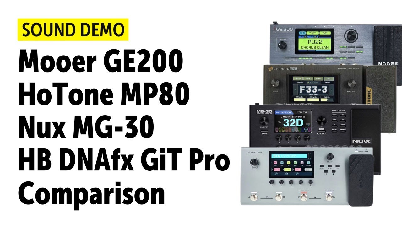 Mooer GE 200 | HoTone MP-80 | Nux MG-30 | Harley Benton DNAfx GiT Pro - Comparison (no talking)