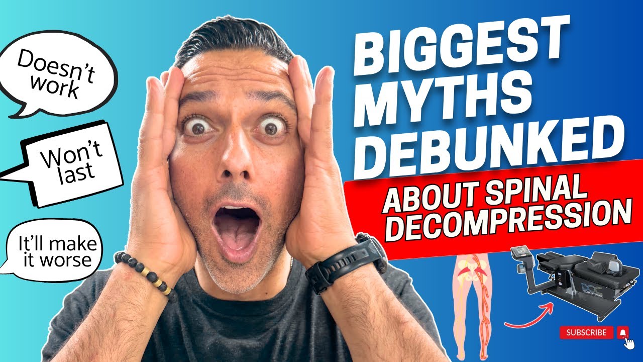 Spinal Decompression Myths Busted: What doctors  Won’t Tell You