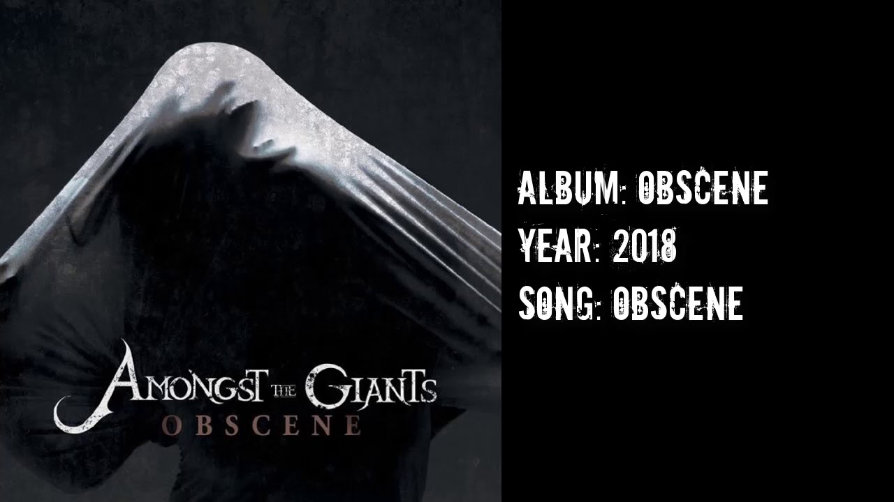 Amongst The Giants - Obscene (Feat. ZAHNA)