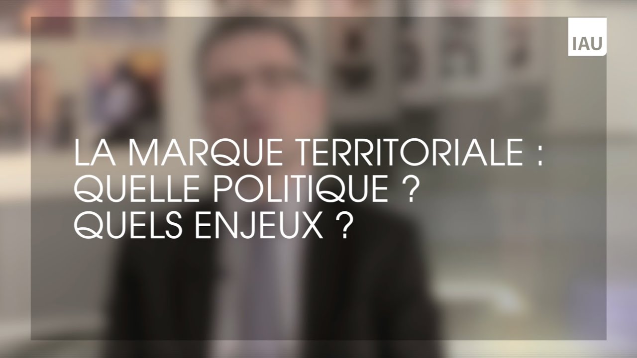 La marque territoriale : quelle politique ? Quels enjeux ?