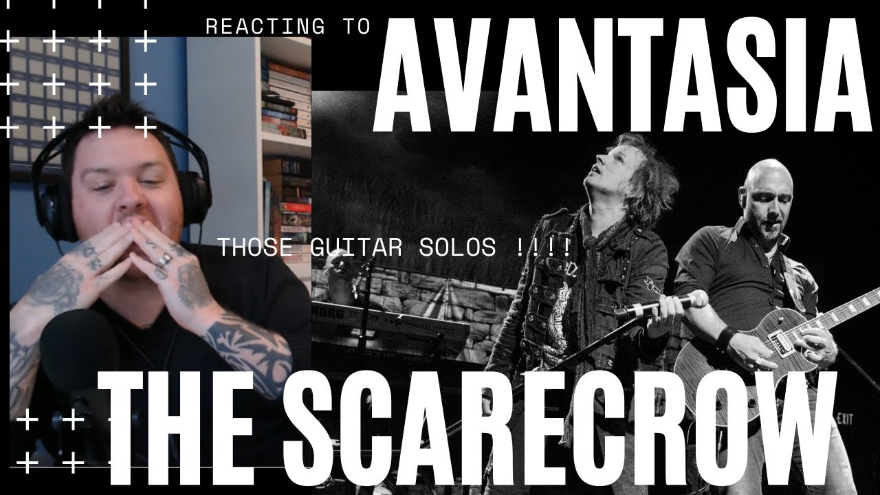 OOOO THOSE GUITARS SOLOS GAVE ME GOOSIES ! FIRST TIME HEARING - AVANTASIA - THE SCARECROW [REACTION]